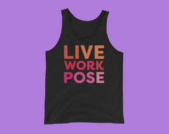 Live Work Pose Tank Top | Strike a Pose FX NYC Sissy Fag Trans Ballroom Gay Dance Queer Rainbow | Unisex Black T-Shirt