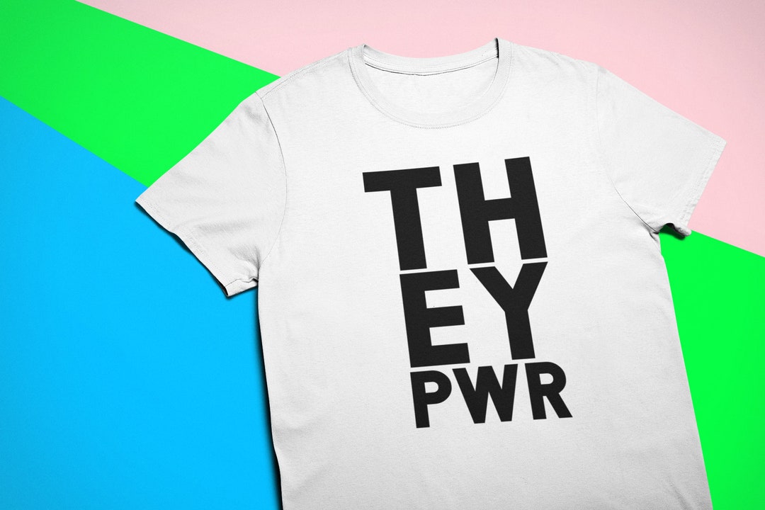 They Them Power Shirt | Pronouns T-shirt LGBTQ Nonbinary Queer Tomboy ...