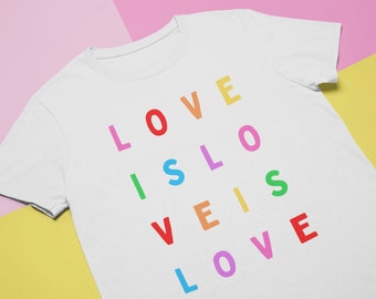 LOVE IS LOVE Rainbow Shirt | Gay Power Lgbtq Typography Colorful Queer Wear Pride Parade Outfit | Short-Sleeve Unisex T-Shirt