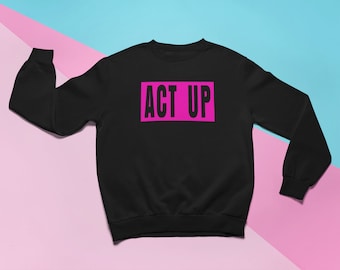 Act Up Vintage Neon Pink Sweatshirt | Stonewall 69 Never Forget Retro Gay Fight AIDS Support LGBTQ | Unisex Sweater