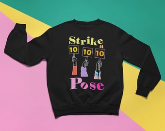 Strike a Pose 10 Rank Sweatshirt | Drag Queen Pose Ballroom RuPaul Trans Pose | Unisex Sweatshirt