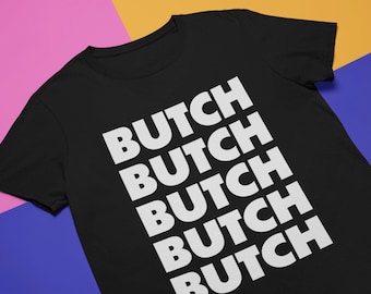 BUTCH Repeat Shirt | Dyke Lesbian Tomboy Outfit Butch Femme Style Tee LGTBQ Pride Queer Rights Wear | Unisex Short-Sleeve T-Shirt