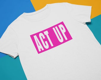 Act Up Vintage Neon Pink Shirt | Stonewall 69 Never Forget Retro Gay Fight AIDS Support LGBTQ | Unisex T-Shirt