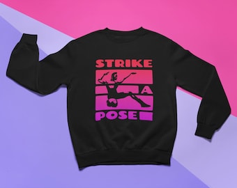 Strike a Pose Voguing Sweatshirt | Vogue 90s Gay Music Club Dance Ballroom Drag Queen Queer Culture | Unisex Sweatshirt