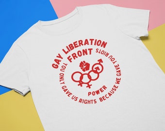 Gay Liberation Front Shirt | LGBTQ Protest Riot Vintage Wear Lesbian Queer Power Clothing | White Short-Sleeve Unisex T-Shirt