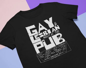 Gay & Lesbian Night at the PUB | Gay liberation Lesbian Pride Vintage Retro Shirt | Unisex T-Shirt