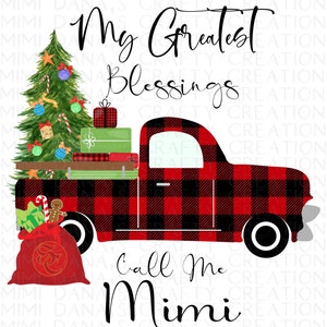 My Greatest Blessings Call Me Mimi Christmas Truck Clipart (transparent ...