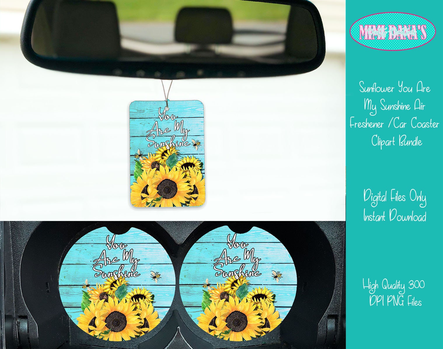 Download Sublimation Air Freshener And Car Coaster Design Bundle Sunflower You Are My Sunshine Clipart Digital Design Sublimation Transfer