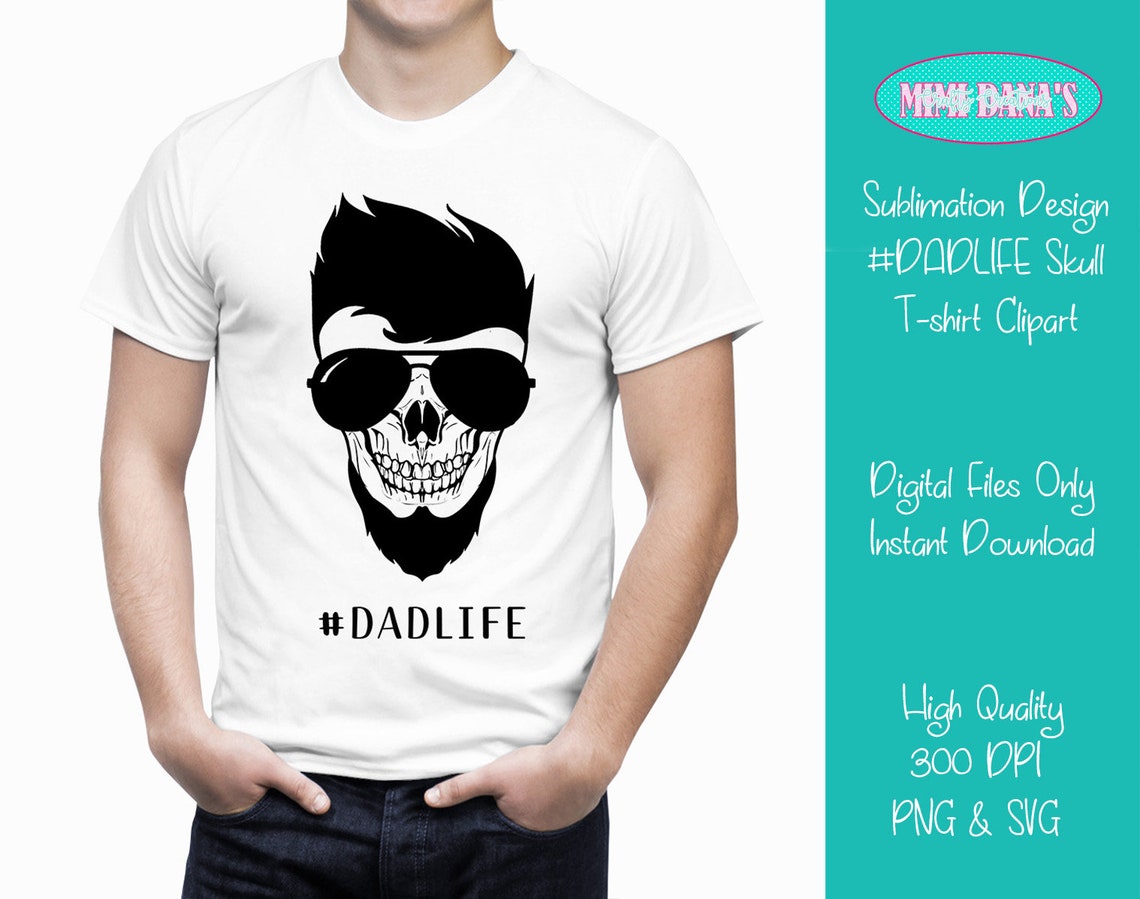 Download Sublimation Design DADLIFE Skull with Glasses Clipart Dad ...