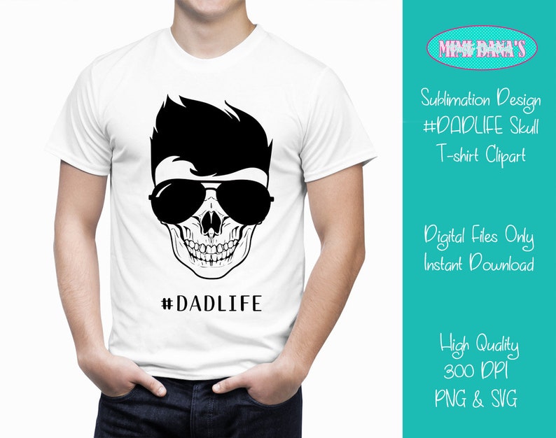 Download Sublimation Design DADLIFE Skull with Glasses Clipart Dad ...