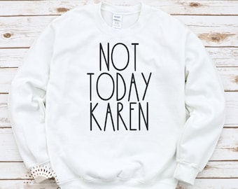 Nicht heute Karen SVG - Karen SVG - Karen Png - Karen geschnitten Datei - Karen Svg Dateien für Cricut - Karen Dxf - Karen Png - Dateien für Cricut