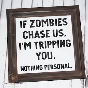Zombies SVG - Als Zombies achter ons AAN SVG - Zombie cutfile - Zombie png - Zombie dxf - Zombie eps - Funny Zombie SVG
