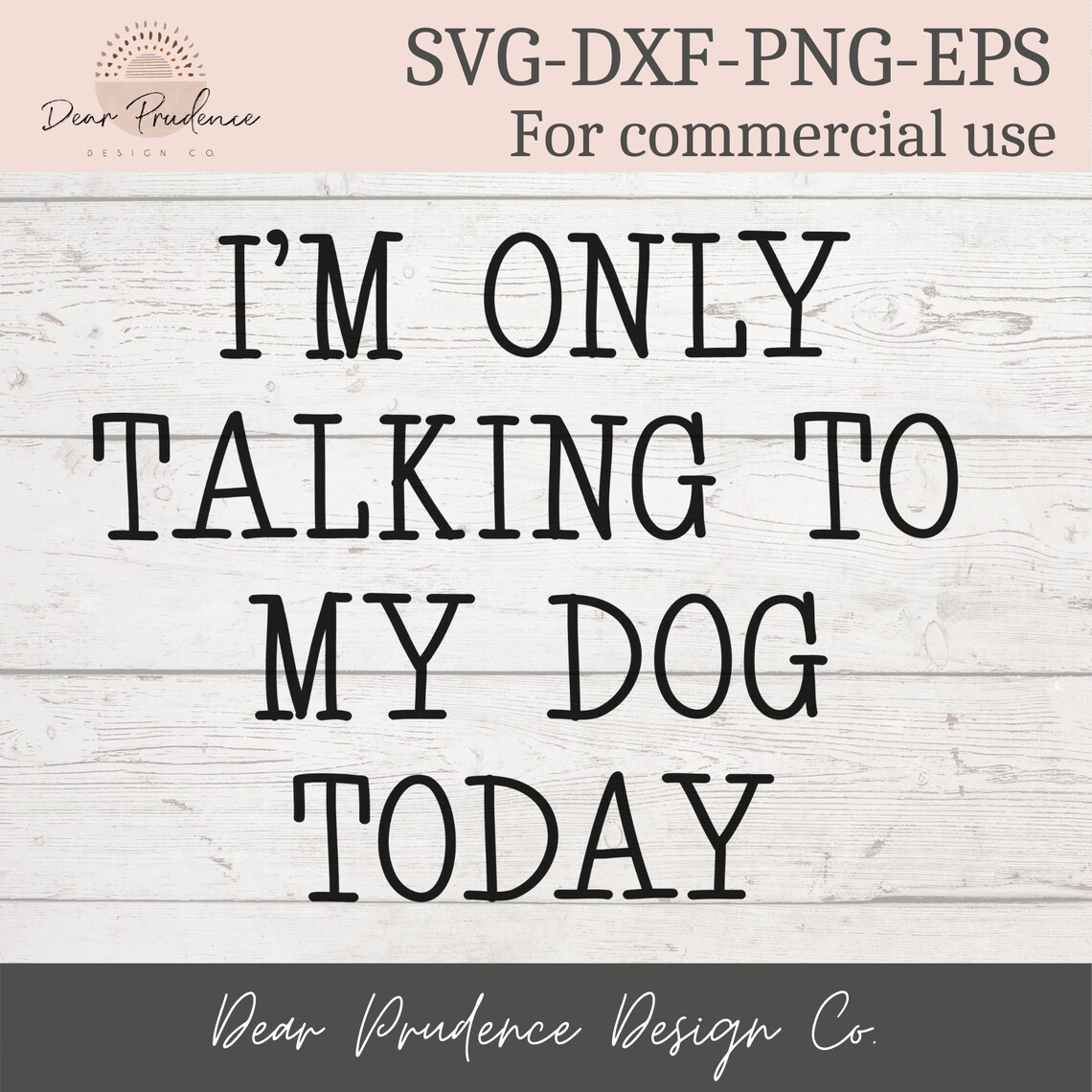 I'm Only Talking to My Dog Today SVG I'm Only Etsy UK