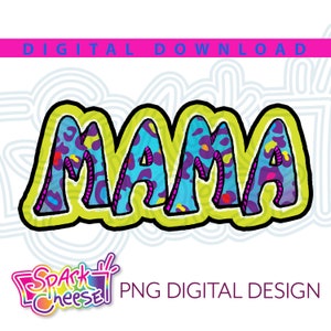 Bright 90s Leopard Mama PNG Sublimation Dye Sub Print