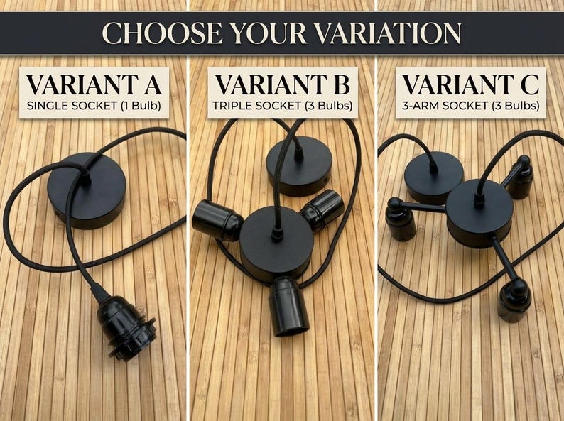 May include: Three black pendant light fixtures labeled CHOOSE YOUR VARIATION. Variant A shows a single socket, Variant B shows a triple socket cluster, and Variant C shows a 3-arm socket design. Each fixture features black cords and matte black sockets.