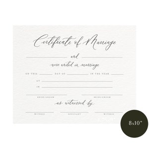 May include: A blank certificate of marriage template with the text "Certificate of Marriage" at the top. The template includes lines for the bride and groom's names, the date, the location, and the officiant's name. The template is 8x10 inches.