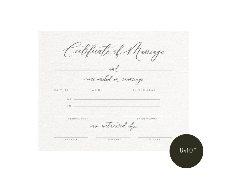 May include: A blank certificate of marriage template with the text "Certificate of Marriage" at the top. The template includes lines for the bride and groom's names, the date, the location, and the officiant's name. The template is 8x10 inches.