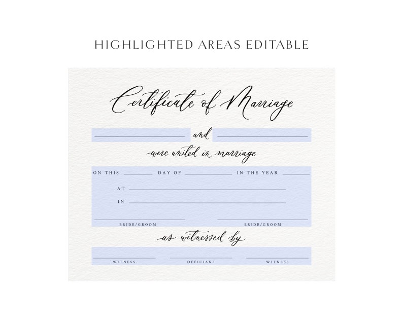 May include: A printable certificate of marriage template with blank lines for filling in the names of the bride and groom, the date, and the officiant's name.