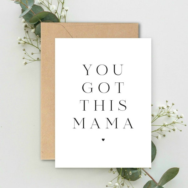 You got this Mama A5 Card with envelope, New Mum Card, Maternity Leave Card, New Baby Arrival Card, Lockdown Mum Card, New Mum Card, New Mum