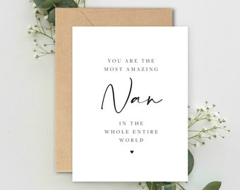 You are the most amazing Nan in the whole world A5 Card with envelope, Thankyou Nan, Card for Nan, Nan Birthday Card, Most Amazing Nan