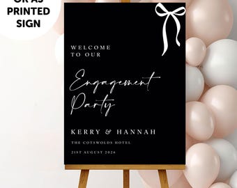 PERSONALISED A1 A2 or A3 Black and White Bow Welcome to our Engagement PRINTED Welcome Sign or DIGITAL download Elegant minimal sign decor