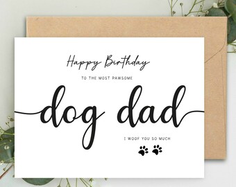 Happy Birthday to a Pawsome Dog Dad Card, Dog Dad Birthday Card, Card from the Dog, I woof you, Dog Dad Birthday Card, Funny Pet Card