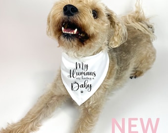 My Humans are having a Baby printed Dog Neckerchief, Pregnancy Announcement Dog Neckerchief, Big Brother Sister Dog to be, Baby Reveal Idea