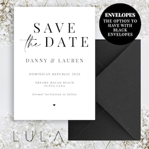 May include: A white "Save the Date" card with black text, featuring the names "Danny & Lauren" and event details. A black envelope is shown next to the card. The text "Envelopes, the option to have with black envelopes" is in a black circle.