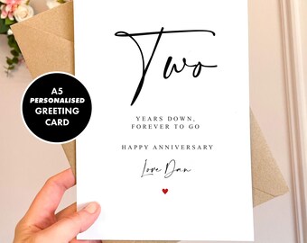 PERSONALISED Two years Down Forever to go A5 Card with envelope Valentines Card Two Year Anniversary Card Valentines Gift 2 year Anniversary