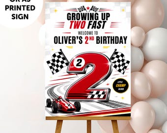 PERSONALISED A1 A2 A3 Growing up two fast Race Car Boys 2nd Birthday Printed Sign Red Black White Cars Birthday Printed Welcome Sign Digital