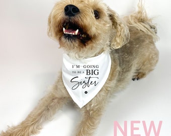 I'm going to be a Big SISTER printed Dog Neckerchief, Pregnancy Announcement Dog Neckerchief, Big Brother Dog to be, Baby Announcement Idea