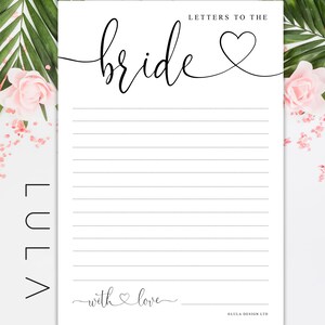 May include: Printable "Letters to the Bride" card with a black and white design. The card has a cursive font that says "bride" with a heart symbol. The card has lined paper for writing.