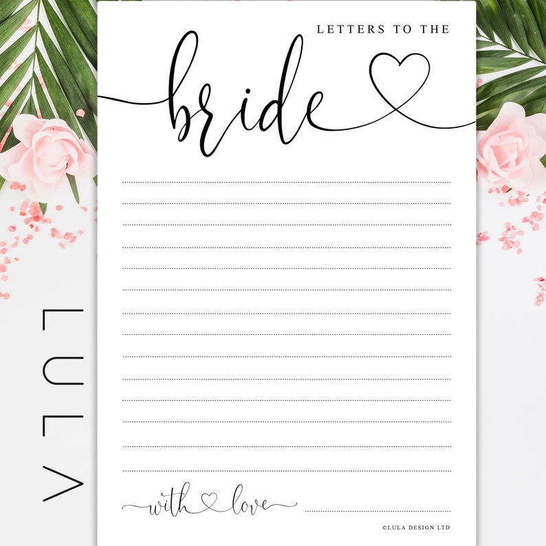 May include: Printable "Letters to the Bride" card with a black and white design. The card has a cursive font that says "bride" with a heart symbol. The card has lined paper for writing.