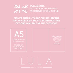 May include: A white A5 card with the text "A5" and "210mm x 148mm 5.8 x 8.3 inches" printed on it. The card is printed on high quality thick card and has the text "Printed on High Quality Thick Card" printed on it. The card is on a pink background with the text "PLEASE NOTE ALL ORDERS ARE SHIPPED WORLDWIDE FROM THE UK" and "ALWAYS CHECK MY SHOP ANNOUNCEMENT FOR ANY DELIVERY DELAYS. FASTER POSTAGE OPTIONS AVAILABLE AT THE CHECKOUT" printed on it. The card also has the text "INSIDE PAGES LEFT BLANK FOR YOUR OWN MESSAGE" printed on it.