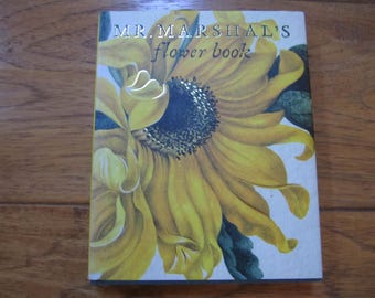 MR. MARSHAL'S Flower Book