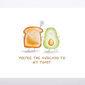 Avocado Toast- greeting card, food, birthday, anniversary, valentine, just because, any occasion