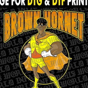 May include: A digital illustration of a superhero character wearing a yellow costume and a black afro. The character is standing in a confident pose and has a red scarf around their neck. The text "BROWN HORNET" is written in orange letters above the character.