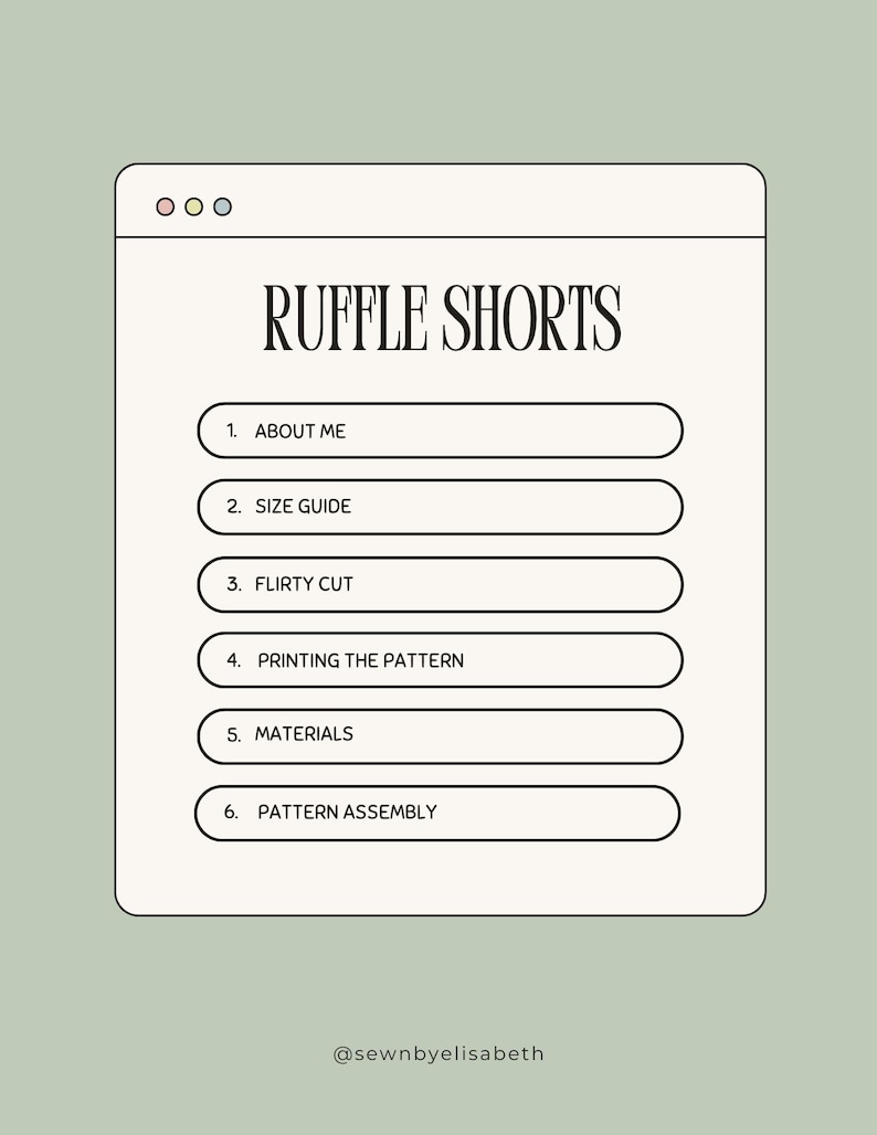 Op de afbeelding: Een digitale mockup van een webpagina getiteld "RUFFLE SHORTS" met een lichtgroene achtergrond. De webpagina bevat secties voor "ABOUT ME", "SIZE GUIDE", "FLIRTY CUT", "PRINTING THE PATTERN", "MATERIALS" en "PATTERN ASSEMBLY". De handle van de maker, "@sewnbyelisabeth", staat onderaan.