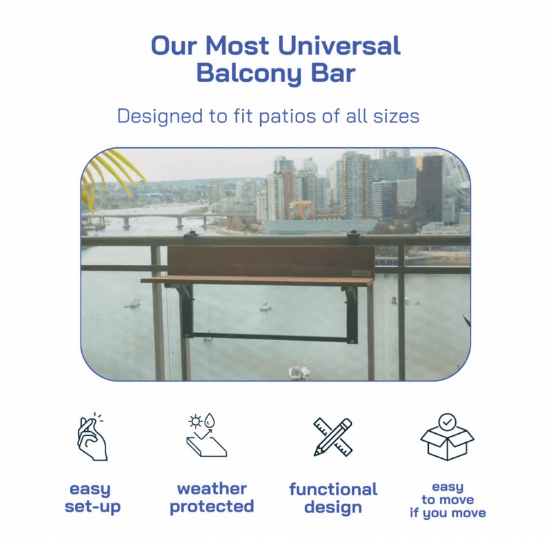 May include: A brown wooden balcony bar with black metal supports, designed to fit patios of all sizes. The bar is shown mounted on a railing overlooking a city skyline. The image includes icons representing easy set-up, weather protection, functional design, and easy to move.