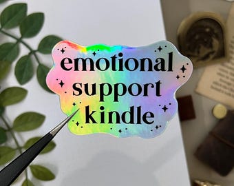 Emotional Support Kindle Sticker, Holographic, 2x3in