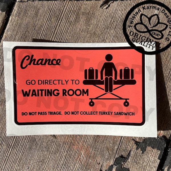 Hospital waiting room sticker, chance card, medical humor, emergency services, EMS