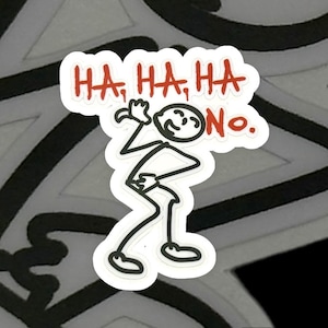Ha ha ha NO!, pack funny stick figure sticker