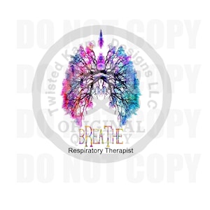 Digital File, Lungs, Respiratory therapist, RT, Breathe just lungs air