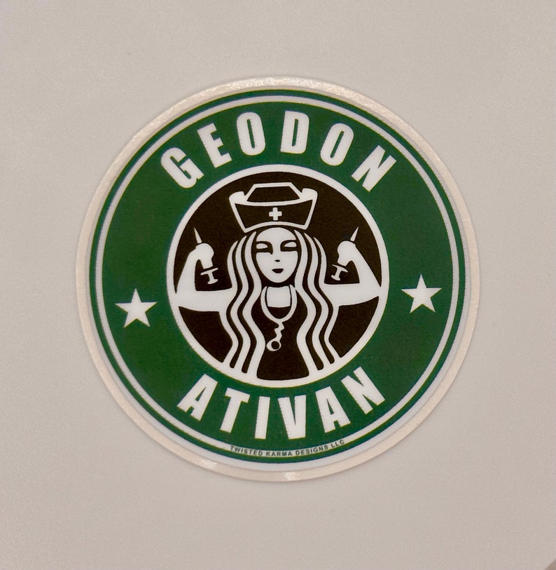 May include: Green and white sticker featuring a stylised image of a woman in a nurse's uniform holding syringes. The text "GEODON ATIVAN" is written in a circular pattern around the image. The text "TWISTED KARMA DESIGNS LLC" is written at the bottom of the sticker.