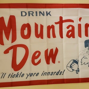 Mountain Dew It&#39;ll tickle your innards 3x5 Banner / Flag # 234