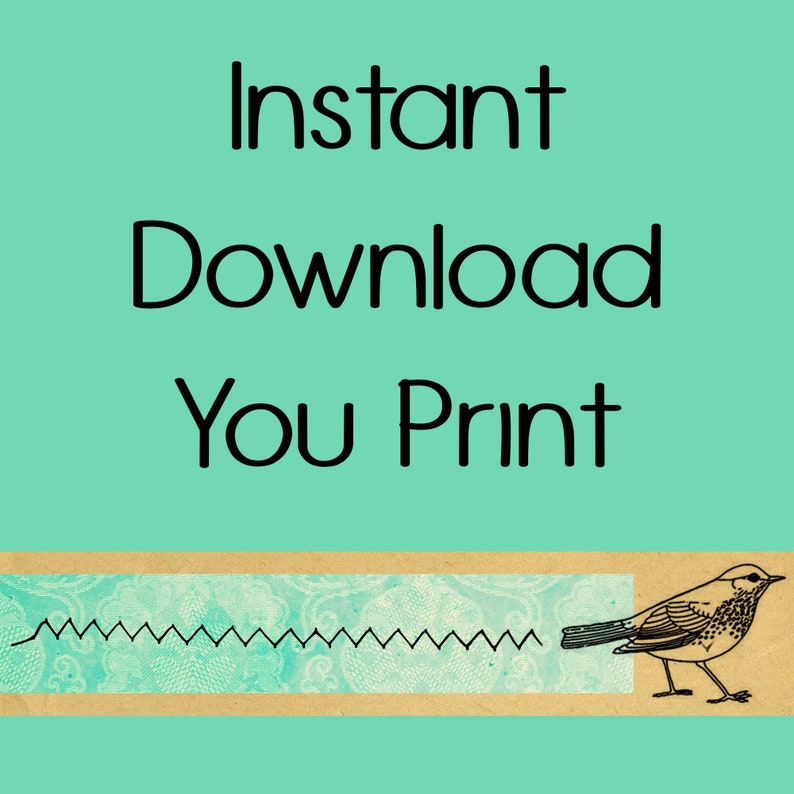 K&ouml;nnte beinhalten: T&uuml;rkisfarbener Hintergrund mit den schwarzen Worten "Instant Download You Print". Am unteren Rand befindet sich ein dekoratives Banner mit einem t&uuml;rkisfarbenen Spitzendesign und einer schwarzen Zickzacklinie sowie eine Vogelillustration.