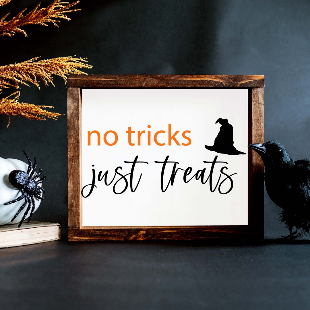 Halloween Sign SVG: No Tricks Just Treats, Farmhouse Style (digital ...