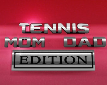 Tennis Mom or Dad Edition Auto Emblem gift for Mom Gift for Dad Sports SUV Minivan Shiny Chrome Car Emblem Mercedes Nissan  Acura 3D Sticker