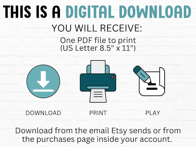 May include: Image promoting a digital download. Text reads "THIS IS A DIGITAL DOWNLOAD" and "YOU WILL RECEIVE: One PDF file to print (US Letter 8.5" x 11")". Includes icons for download, print, and play. Instructions are provided for downloading the file.