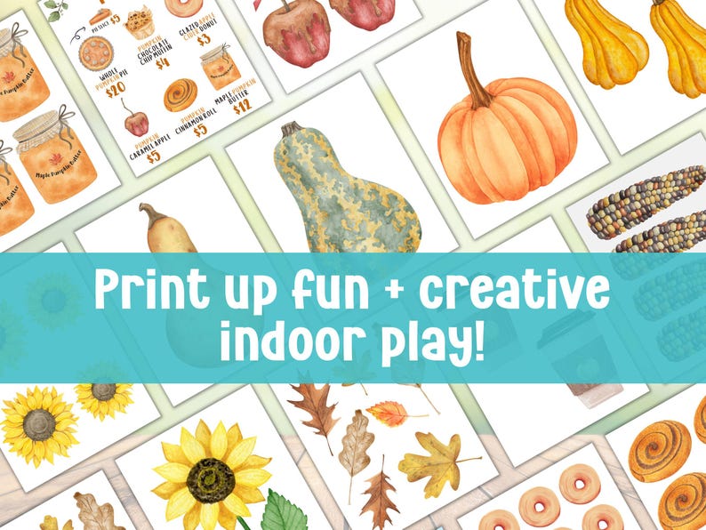 May include: Watercolor illustrations of fall-themed food and produce, including pumpkins, apples, corn, and baked goods. The text "Print up fun + creative indoor play!" is displayed across the image. The illustrations are arranged on white backgrounds.